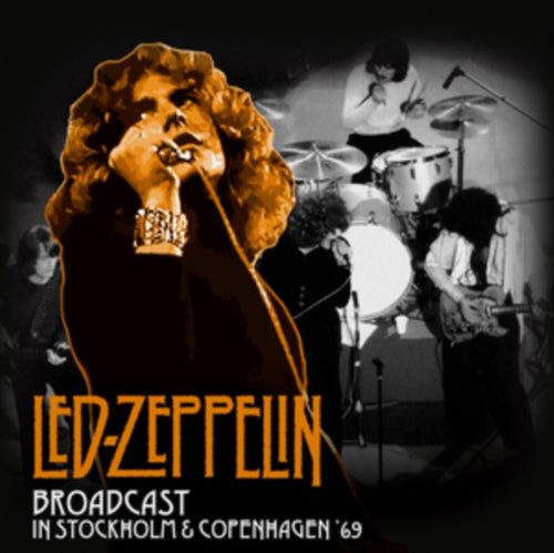 Led Zeppelin - Broadcast in Stockholm and Copenhagen - 12