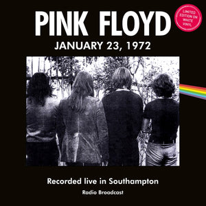 Pink Floyd - Recorded Live in Southampton, January 23, 1972 (Limited Edition 12-Inch Album on White Vinyl)