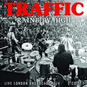 Traffic - Rainbow High - 2 CD Set