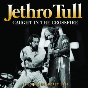 Jethro Tull - Caught in the Crossfire - CD