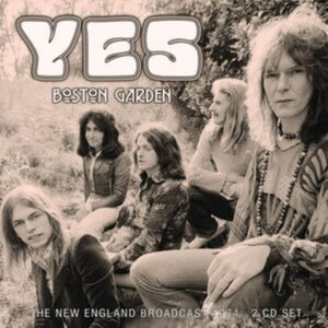Yes - Boston Garden - New England Broadcast 1974 - 2 CD Set