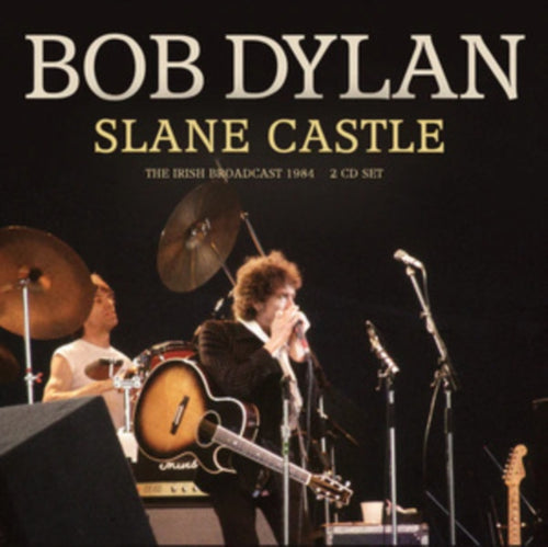 Bob Dylan - Live At Slane - The Irish Broadcast - 2 CD Set