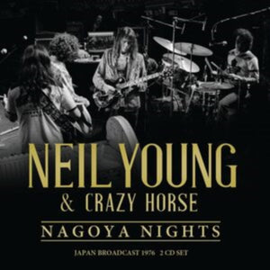 Neil Young - Nagoya Nights - 2 CD Set