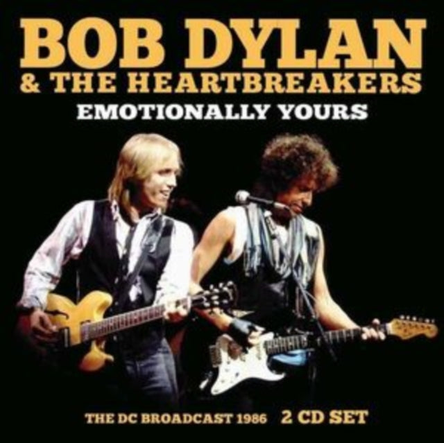 Bob Dylan & The Heartbreakers - Emotionally Yours - The DC Broadcast 1996 - 2 CD Set