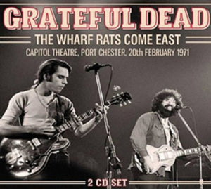 The Grateful Dead - The Wharf Rats Come East - 2 CD Set