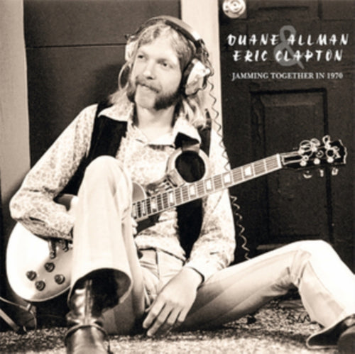 Duane Allman & Eric Clapton - Jamming Together in 1970 - Double Vinyl Set