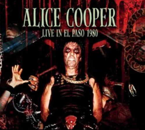 Alice Cooper - Live in El Paso 1980 - 2 CD Set