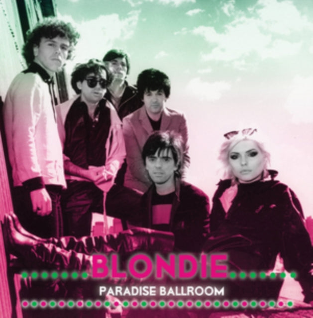 Blondie - Paradise Ballroom - Live 27th May 1978 - CD