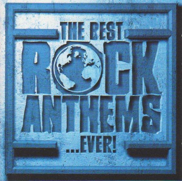 Best Rock Anthems...Ever - 2 CD Set