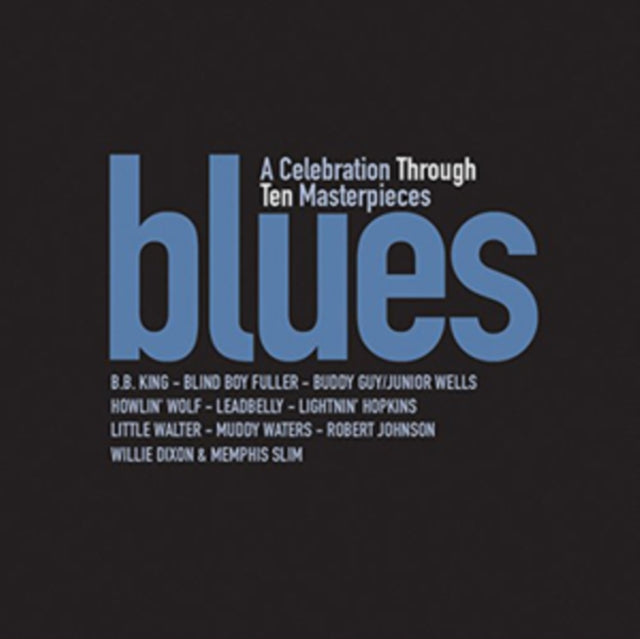 Blues - A Celebration Through Ten Masterpieces - 10 CD Box Set