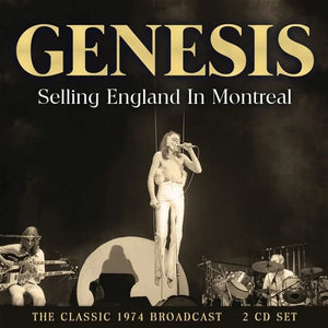 Genesis - Selling England in Montreal - 2 CD Set