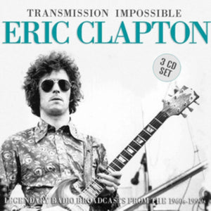 Eric Clapton - Transmission impossible - 3 CD Set