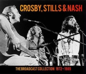 Cosby, Stills & Nash - - The Broadcast Collection 1972-1989 - 5 CD Set