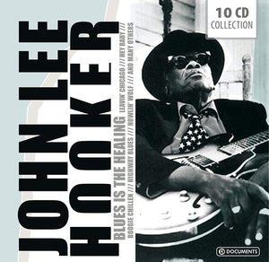 John Lee Hooker - Blues Is The Healer - 10 CD Box Set