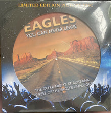Load image into Gallery viewer, Eagles - You Can Never Leave Ltd Edn Picture Disc