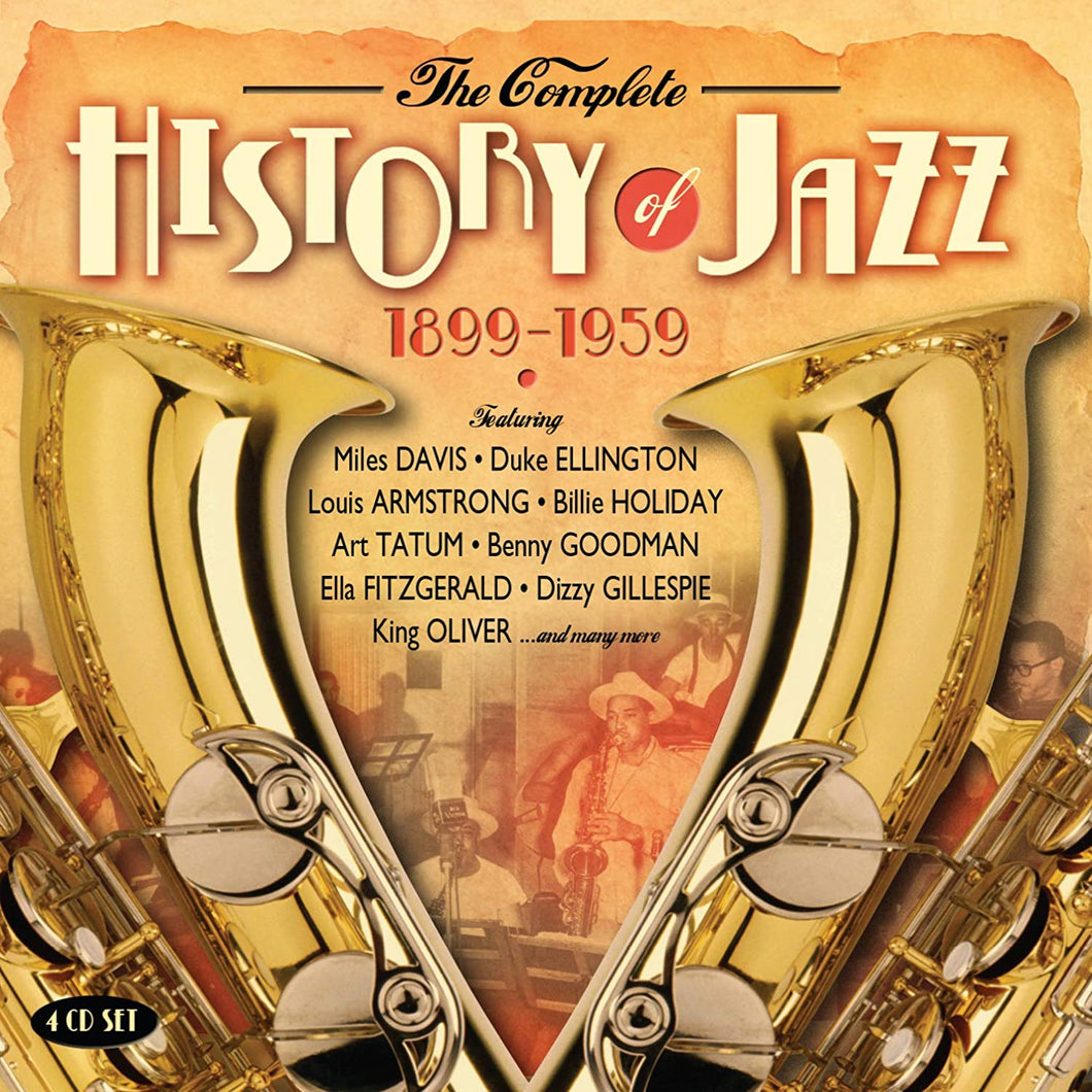 The Complete History of Jazz 1899 - 1959 - 4 CD Box Set