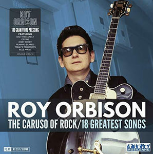 Roy Orbison - The Caruso of Rock 18 Greatest Songs - 180Gram Vinyl
