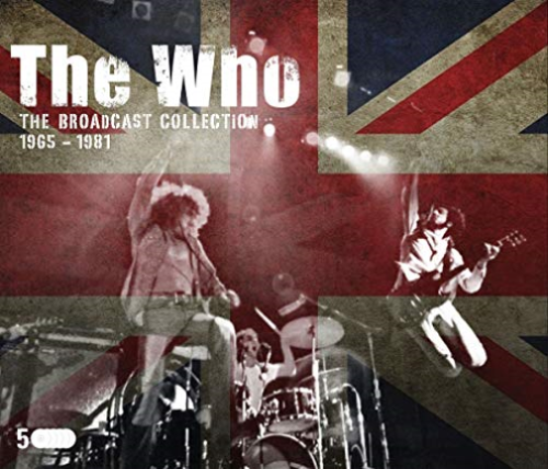 The Who – The Broadcast Collection 1965 – 1981 - 5 CD Box Set