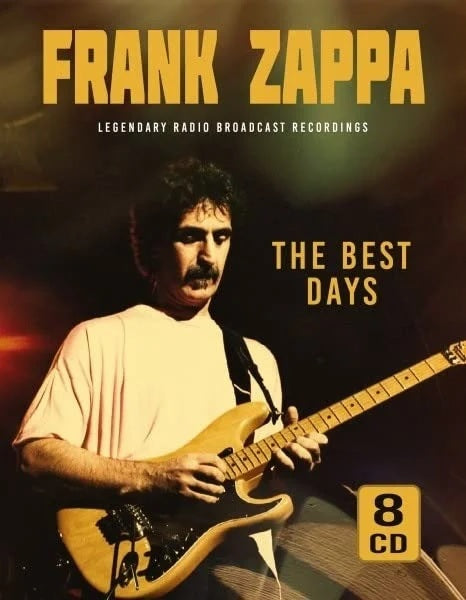 Frank Zappa - The best days - Legendary Broadcasts - 8 CD Box Set